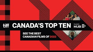 The Best Canadian Films of 2023  CANADAS TOP TEN Trailer  TIFF [upl. by Wilmette]