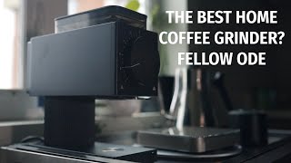 The Truth About The Fellow Ode Burr Grinder  Coffee Grinder Review [upl. by Eyanaj27]