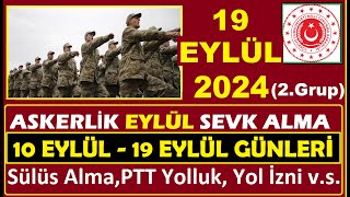 ASKERLİK 2024 EYLÜL 2GRUP SEVK İŞLEMLERİ 19092024 ASKERLİK EYLÜL SEVKİ YOLLUKSÜLÜS ALMABAKAYA [upl. by Walden]