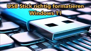 USB Stick formatieren Windows 11 tutorial deutsch so geht´s [upl. by Alyse591]