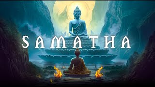 Samatha  Spiritual Meditation  Relaxing Ambient Music for Meditation Focus amp Relaxation [upl. by Mmada]