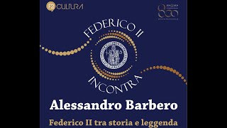 quotFederico tra storia e leggendaquot a cura di Alessandro Barbero [upl. by Roxy]