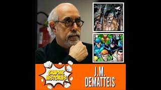 Episode 113 JM DeMatteis [upl. by Decrem456]