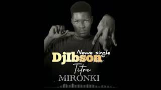 Djibson Viser  Mironki Audio Officiel [upl. by Cohette714]