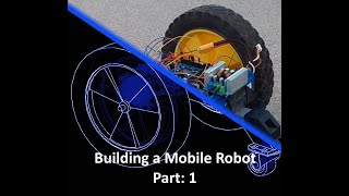 How to Build a Mobile Robot Part 1 [upl. by Avonasac15]