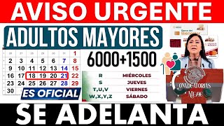 💥 BOMBAZO DE HOY💣 ESTÁN ADELANTANDO PAGOS ✅🚨 ADULTOS MAYORES DEL BIENESTAR 🤑 60001500 ULTIMA SEMANA [upl. by Beutler]