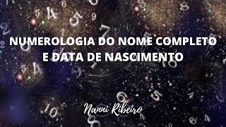 Numerologia do Nome Completo e da data de Nascimento [upl. by Jerz435]