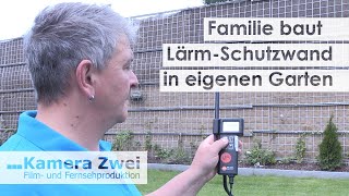 Ehepaar baut Lärmschutzwand in Garten  Kamera Zwei [upl. by Aseiram]