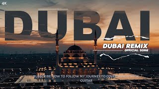 DUBAI Song  Remix  Dubai  United Arab Emirates [upl. by Nicram]