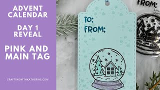 Advent Calendar Day 1 Reveal  Pink and Main Tag [upl. by William]