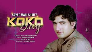 Karan Khan Presents Syed Mahi Shah  Koko Day Official [upl. by Kinelski]