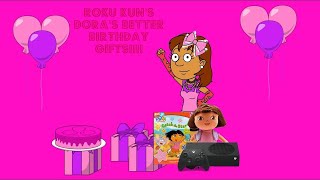 Roku Kuns Dora s Better Birthday Gifts [upl. by Drawde]