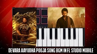 Devara Aayudha pooja song bgm in FL Studio Mobile [upl. by Nadiya]