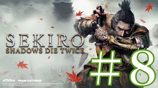 8 SEKIRO〜VS蛇の目シラフジからの三重の塔探し〜 [upl. by Sudnor832]