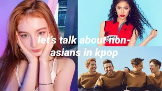 lets talk about nonasians in kpop [upl. by Nalyad]