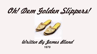 Oh DEM GOLDEN SLIPPERS 1879 Performed by Tom Roush [upl. by Noloc886]