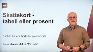 Skattekort  tabell eller prosent [upl. by Richart]