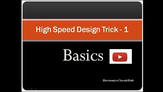 High Speed Circuit Design Basics [upl. by Naman610]