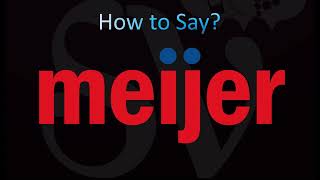 How to Pronounce Meijer Stores [upl. by Pilif]