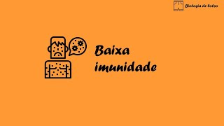 Baixa imunidade [upl. by Perri]