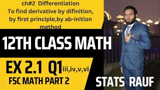 ex21 q1iiiivvvi fsc math part2 ptb lahore pakistan derivative by definitionab initiostatsrauf [upl. by Xerxes]