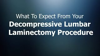 Decompressive Lumbar Laminectomy  Dr Brian Hoeflinger [upl. by Armalla31]