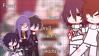 Drv3 react to Fyodor Dostoevsky as Kokichis brother  Fyozaiaunoncanon [upl. by Berkshire]