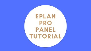 EPLAN Pro Panel Tutorial [upl. by Nnylaj]