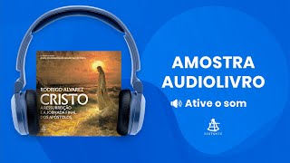 Cristo  Amostra  Editora Sextante Audiolivro [upl. by Nedrob]