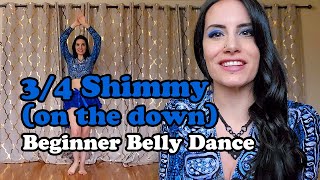 How to Do 34 Shimmies on the Down Beginner Belly Dance  SharqiDance [upl. by Nnil341]