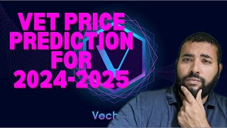 Vechain VET Price Prediction for the 202425 Bull Run [upl. by Carlene]