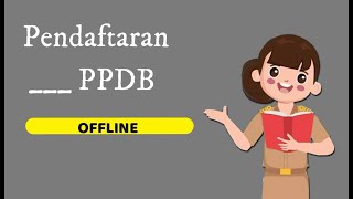 CARA DAFTAR PPDB OFFLINE SD NEGERI KERANGGAN [upl. by Eldred]