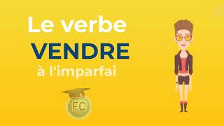 Le verbe Vendre à limparfait  To sell Imperfect Tense  French Conjugation [upl. by Lerual]