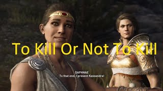 Assassins Creed Odyssey  To Kill Or Not To Kill [upl. by Atteyram]