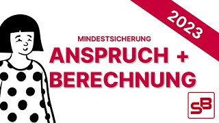 Mindestsicherung  Anspruch  Berechnung 2023 [upl. by Yeoz]