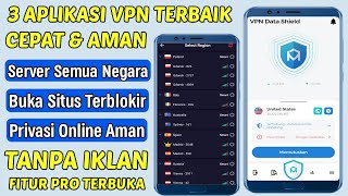 3 Aplikasi Vpn Paling Aman dan Cepat Terbaik Android [upl. by Dallman]