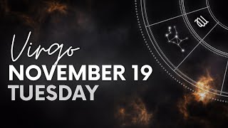 Virgo  Daily Horoscope  November 19 2024 [upl. by Lielos]