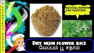 Natural remedy for vomitingVepambuDried Neem Flowers RiceNeem RiceSouth Indian Rice Recipe [upl. by Winnick]