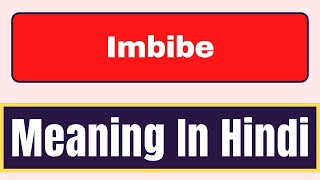 Imbibe meaning in hindi  What is Imbibe meaning in hindi  English Brain [upl. by Artenek]