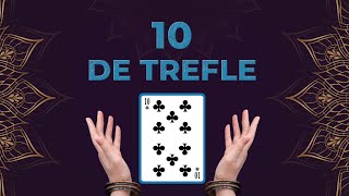 ♣️ 10 DE TRÈFLE [upl. by Buxton664]