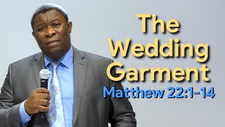 The Wedding Garment Matthew 22114  Pastor Leopole Tandjong [upl. by Wandis]