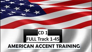 AMERICAN ACCENT TRAINING  CD 1 Can You Learn A New Way Of Speaking [upl. by Arihsa]