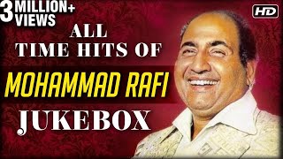 All Time Hits Of Mohammed Rafi  Best Of Rafi  Old Bollywood Hindi Songs  Evergreen Songs [upl. by Monagan]