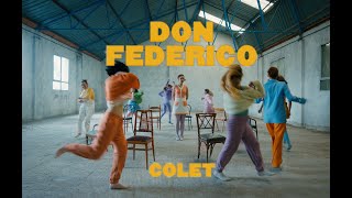 COLET  DON FEDERICO Videoclip directed by Fran Granada [upl. by Arndt332]