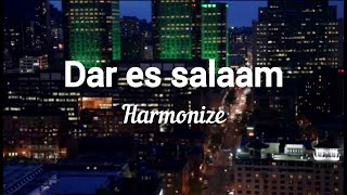 Harmonize  Dar es salaam  official Lyric Video [upl. by Furr458]