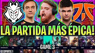 LA PARTIDA MÁS ÉPICA DE FNC VS G2😱  G2 vs FNC GAME 3 LEC INVIERNO PLAYOFFS 2024 ESPAÑOL LVP [upl. by Snehpets]