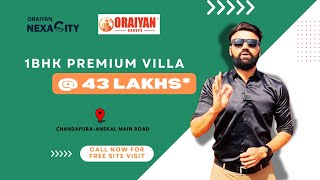 43Lakhs for a Premium Villa in Chandapura Road Whats the Catch New Project Launch Oraiyan Groups [upl. by Ashford]