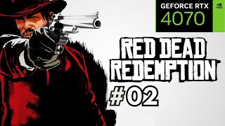 RED DEAD REDEMPTION PC  RTX4070  GAMEPLAY 02  1440p [upl. by Weiser]