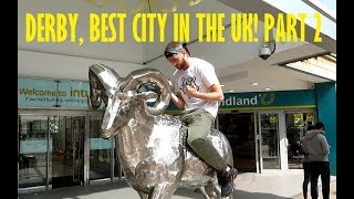 DERBY BEST CITY IN THE UK PART 2 [upl. by Kcirdor]