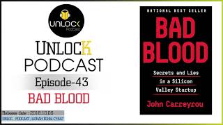 Unlock Podcast Episode 43 Bad Blood [upl. by Elisabeth]